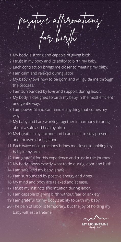 Positive Affirmations for Pregnancy and Birth — My Mountains and Me 3rd Trimester Affirmations, Birth Affirmations Christian, Birth Affirmations Natural, Doula Essentials, Giving Birth Quotes, Positive Pregnancy Quotes, Positive Pregnancy Affirmations, Birth Mantras, Affirmations For Pregnancy