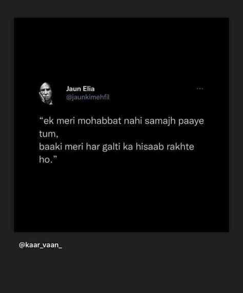 #Jaun Elia #aesthetic quotes Jaun Elia Love Shayari, Aesthetic Shyari, Jaun Elia Love Poetry, Love Shyari Quotes, Gulzar Quotes On Relationship, Hindi Aesthetic Quotes, Jaun Elia Poetry Hindi, Jaun Elia Quotes, Aesthetic Deep Quotes