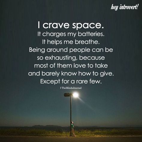 I Like My Own Space Quotes, Quotes About Personal Space, Give Me Space Quotes, My Own Space Quote, Giving Space Quotes, Solitary Life Quotes, Giving Someone Space Quotes, My Space Quotes, Need Space Quotes