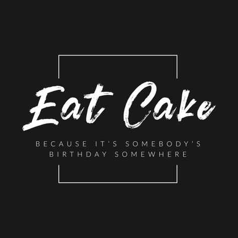 Cake Quotes Funny, Cake Nature, Dessert Quotes, Dinner Quotes, Cappuccino Cake, Cookie Quotes, Baking Quotes, Vanilla Bean Cakes, Cake Quotes