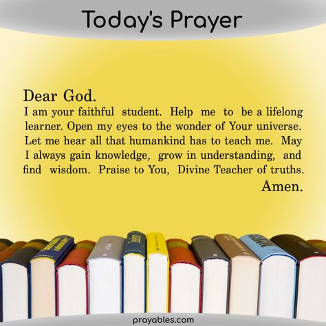 Prayer: Faithful Student - Prayables Prayer For School Student Classroom, School Prayer Student, Prayer For Students, To The Wonder, School Prayer, Opening Prayer, Catholic Kids, School Management, Prayer For Today