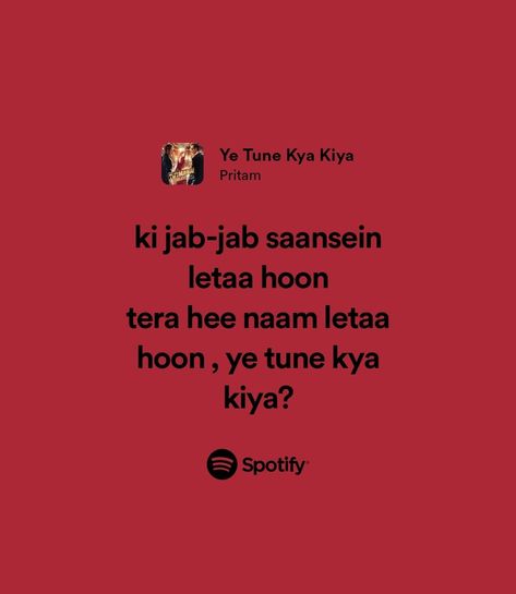 Song

Spotify songs

Spotify lyrics

Spotify aesthetic

Songs

Song aesthetic

Song lyrics

Savage lyrics

Attitude lyrics

Lyrics

Lyrical songs

Romantic songs 

Just lyrics 

Aesthetic words

Lyrics aesthetic

Desi humour

Classic quotes

Pretty lyrics 

Pretty quotes

Good song vibes

Songs suggestions

Love songs

Love songs playlist

Best Hindi songs

Hindi aesthetic 

Hindi video status 

Hindi song status video 

Feeling Songs

Love songs status

Best song Yeh Tune Kya Kiya, Ye Tune Kya Kiya, Lyrics Spotify, Quiet Confidence, Spotify Lyrics, It's Meant To Be, Pretty Lyrics, Song Lyrics, Desi