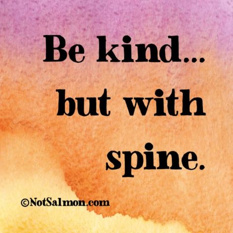 Be kind but with spine Purple, Logos, A Quote, Good Advice, Be Kind, The Words, Inspirational Words, Company Logo, Tech Company Logos