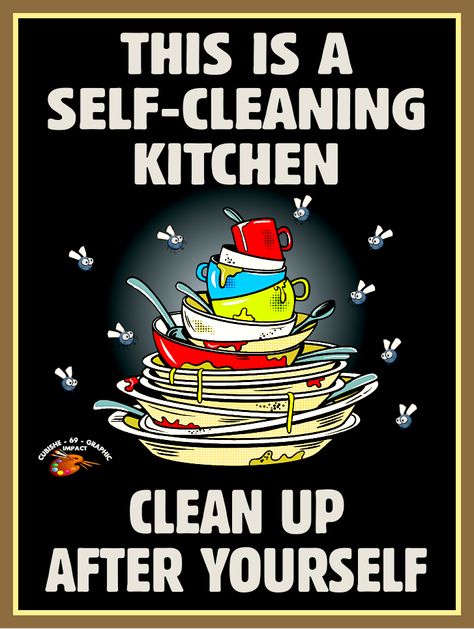 #cartoon #cartoons #toons #caricatures #retro #pop art #sign #poster #this #is #self #cleaning #kitchen #clean #up #after #yourself #fly #flies #dishes #dirty Wash Your Dishes Sign Office, Self Cleaning Kitchen Sign, Clean Up Drive Poster, Clean Up After Yourself Sign, Clean Up Drive, Service Poster, Drive Poster, Be Of Good Courage, Pretty Wallpaper Ipad