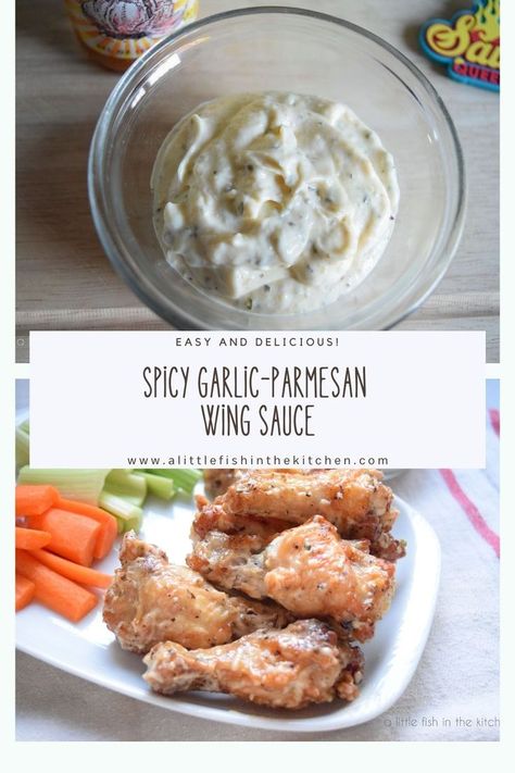 there are two pictures in this pin. one of white, creamy spicy garlic parmesan wing sauce in a small glass bowl. The other is crispy cooked chicken wings coated in sauce on a white plate with sliced carrots and celery. Hot Ranch Wing Sauce, Diy Garlic Parmesan Wing Sauce, Homemade Wing Sauce Recipes, Hot Garlic Parmesan Wings, Spicy Garlic Parmesan Wing Sauce, Spicy Garlic Wing Sauce, Wing Stop Garlic Parmesan Sauce, Garlic Parmesan Wings Sauce, Spicy Garlic Parmesan Wings