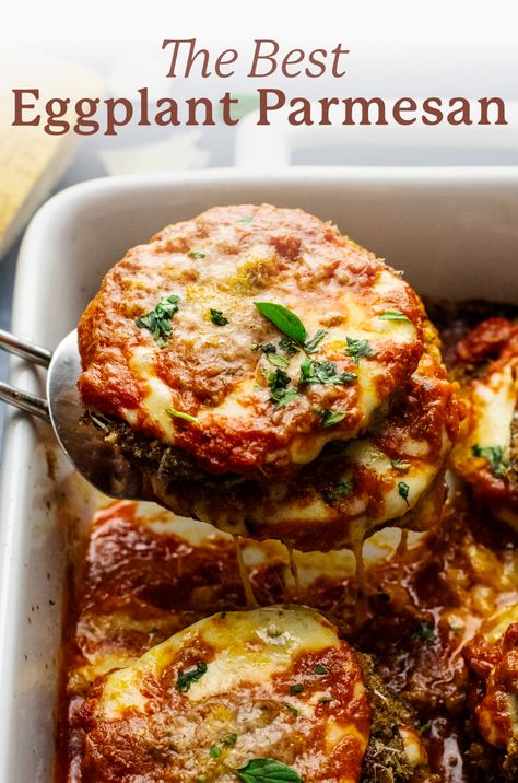 an image of a spatula lifting eggplant parmesan out of a white baking dish with the words "the best eggplant parmesan" above the image. Traditional Eggplant Parmesan, Eggplant Parmeggiano, Eggplant Parm Sliders, Eggplant Parmesan Roll Ups, Eggplant Parm Stacks, Eggplant Parmesan Recipes, Fried Eggplant Parmesan, Best Eggplant Parmesan, Italian Eggplant Recipes