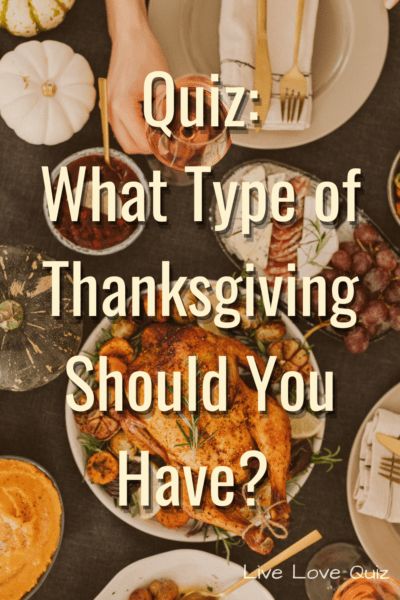 Thanksgiving Quizzes, Thanksgiving Quiz, Love Quiz, Quizzes For Fun, Life Group, Fun Quizzes, What Type, Live Love, Making Friends