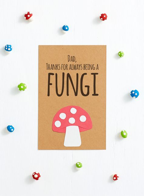 Funny Free Printable Father's Day Cards Template For Dad - Thanks for Being a Fungi Free Fathers Day Cards, Homemade Fathers Day Card, Diy Father's Day Cards, Diy Father's Day Crafts, Anniversaire Diy, Father's Day Cards, Diy Father's Day Gifts, Bday Cards, Dad Birthday Card