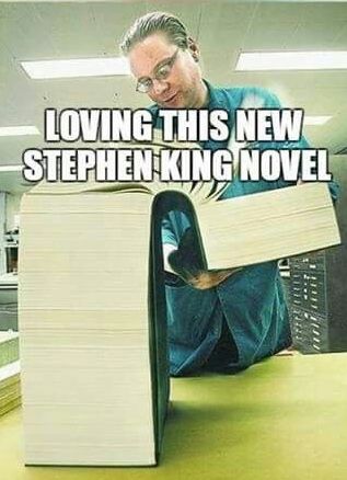 Funny memes and Stephen King humor for book nerds. It Steven King, Misery Stephen King, Stephen King Quotes, Library Humor, Steven King, Stephen King Novels, Stephen King Books, You'll Float Too, King Quotes