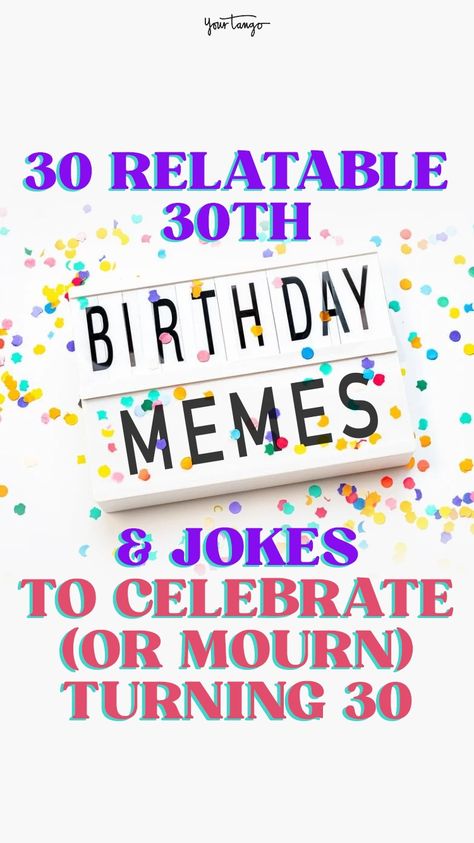 Funny 30th Birthday Quotes Turning 30, Happy Birthday 30 Funny, 30th Birthday Funny Quotes, Happy 30 Birthday Quotes, 30th Birthday Meme, Birthday Memes For Him, Happy 30th Birthday Wishes, 30th Birthday Quotes, Funny 30th Birthday Cards