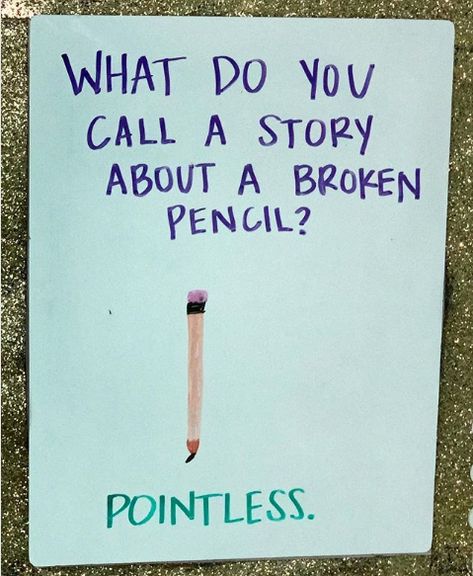 What Do You Call Jokes, Kids Back To School Memes Funny, Funny Memes About Kids, Actually Funny, Broken Pencil, Parent Memes Funny, Jokes To Tell, Kid Jokes, Kid Friendly Memes Funny