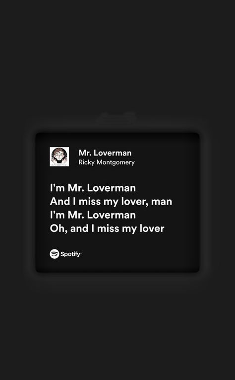 #rickymontgomery #mrloverman #spotify #lyrics Mr Loverman Lyrics, Mr Loverman, Just Like Heaven, Mr. Love, Spotify Lyrics, Just Me, Forest, Lost, Songs