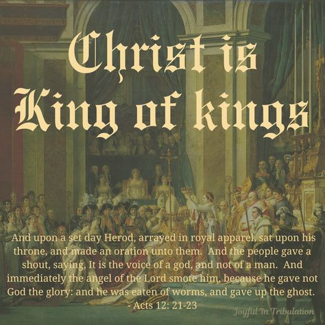 Christ is King of Kings Solemnity Of Christ The King, Acts 12, Christ Is King, Festival Quotes, King Quotes, Christ The King, King Jesus, The Orator, King Of Kings