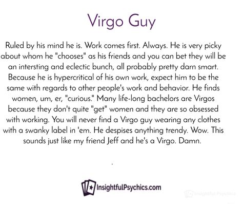 Virgo Man- He gives off the impression of being somebody who is in total control of his emotions, yet this is nothing but a disguise. He is actually sen ... Virgo Man Traits, Astrology Personalities, Virgo Men In Bed, Virgo Traits Men, Character Personalities, Virgo Men In Love, Self Critical, Virgo Characteristics, Virgo Man