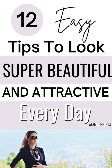 Look Good Everyday, Physical Features, Body Odor, Good Posture, Kinds Of Clothes, Fulfilling Life, Self Improvement Tips, Smell Good, Best Self