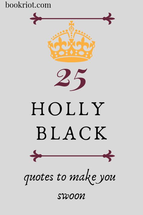 25 Holly Black Quotes to Make You Swoon quotes | holly black quotes | ya book quotes | holly black ya books | quote lists Holly Black Books Aesthetic, Quotes From Ya Books, Holly Black Quotes, Book Quotes Tattoo, Dedication Quotes, Ya Book Quotes, Holly Black Books, Magical Beings, Fantasy Book Series