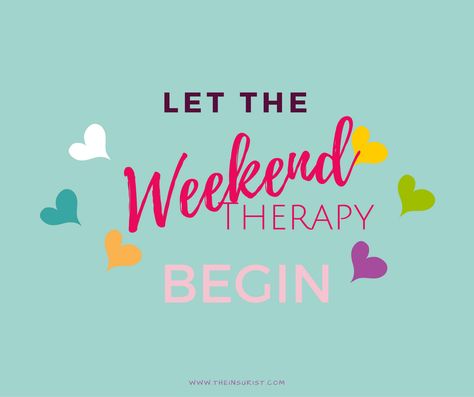 Let the Weekend therapy begin. Let The Weekend Begin Quotes, It’s The Weekend, 4 Day Weekend Quotes, Its The Weekend Quotes, Long Weekend Quote, Long Weekend Quotes, Weekday Motivation, Weekend Therapy, Friday Greetings