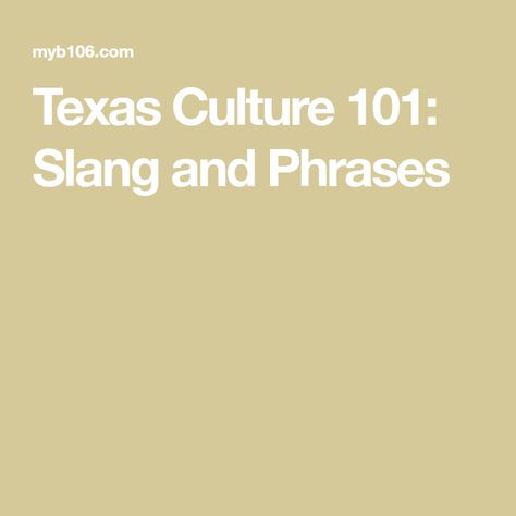 Country Phrases, Cowboy Slang, Texas Quotes Southern Sayings, Country Slang Southern Sayings, American Slang Phrases, Texas Slang Southern Sayings, Texas Culture, Texas Quotes, Southern Slang