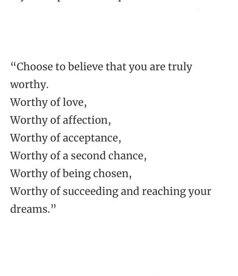 Being Worthy Of Love, You Are Beautiful You Are Worthy, Feeling Worthy Quotes Relationships, Your Worthy Of It All, Am I Worthy Of Being Loved, I Have Value Quote, Im Worthy Of Love Quotes, She Is Worthy Quotes, Not Feeling Worthy Quotes