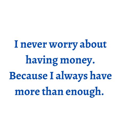 Money Worries Quotes, Car Affirmations, Enough Money, Life Vision Board, Vision Board Affirmations, Affirmations For Happiness, More Than Enough, Vision Board Manifestation, Good Luck Quotes