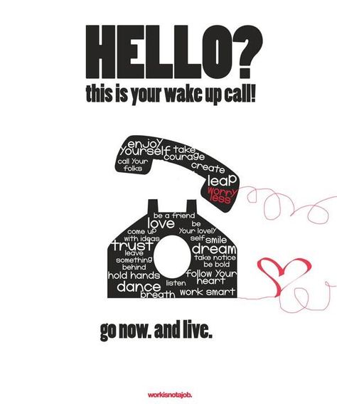 Wake Up Call Quotes, Call Quotes, Typography Poster Quotes, Calling Quotes, Hello Quotes, Stylish Quote, Love Job, Illustrated Words, Typography Poster Design