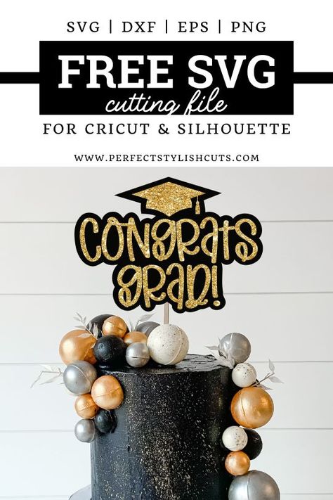 Free Graduation Cake Topper SVG File for Cricut Graduation projects. FREE Congrats Grad Svg file. Diy Graduation Cake Toppers, Graduation Cricut Ideas, Diy Graduation Cake, Cricut Graduation, Graduation Cake Topper, Cricut Cake, Grad Cake, Cricut Monogram, Graduation Tables