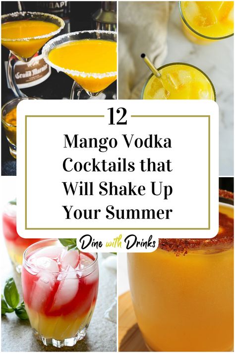 Collage of 4 mango vodka cocktails. Mango Pineapple Cocktail, Spicy Mango Cocktail, Mango Passionfruit Cocktail, Mango Pineapple Vodka Drinks, Mango Vodka Cocktail, Mango Nectar Cocktail, Mango Mixed Drinks, Mango Vodka Drinks Recipes, Mango Drinks Alcohol