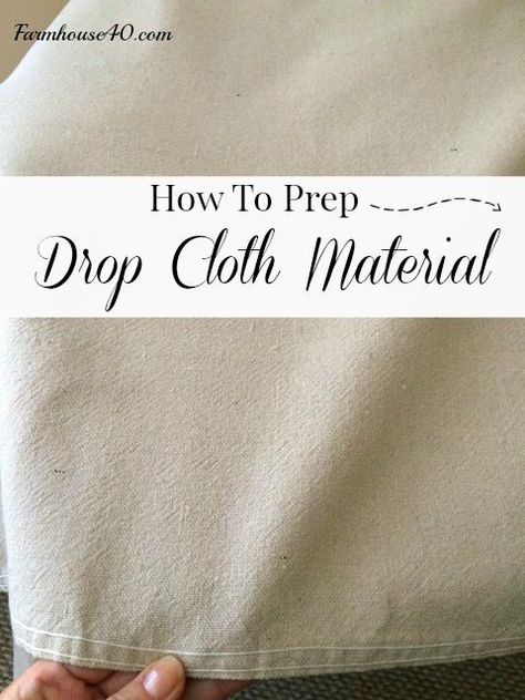 How To Prep Drop Cloth - 101 - FARMHOUSE 40 Drop Cloth Throw Blanket, Drop Cloth Upholstery, Diy Drop Cloth Banner, Canvas Drop Cloth Rug, Drop Cloth Tablecloth Diy, Canvas Drop Cloth Ideas, Dropcloth Tablecloth Diy, Diy Drop Cloth Wall Art, Painting On Drop Cloth