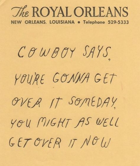 Tomorrow’s a new day, and a new week. Cowboy says, You’re gonna get over it some day, you might as well get over it now. #thoughtfortheday Blessings In Disguise, Healing Takes Time, Cowboy Quotes, Twenty Something, Country Lyrics, What A Wonderful World, Scrapbook Printing, Modeling Tips, Beating Heart