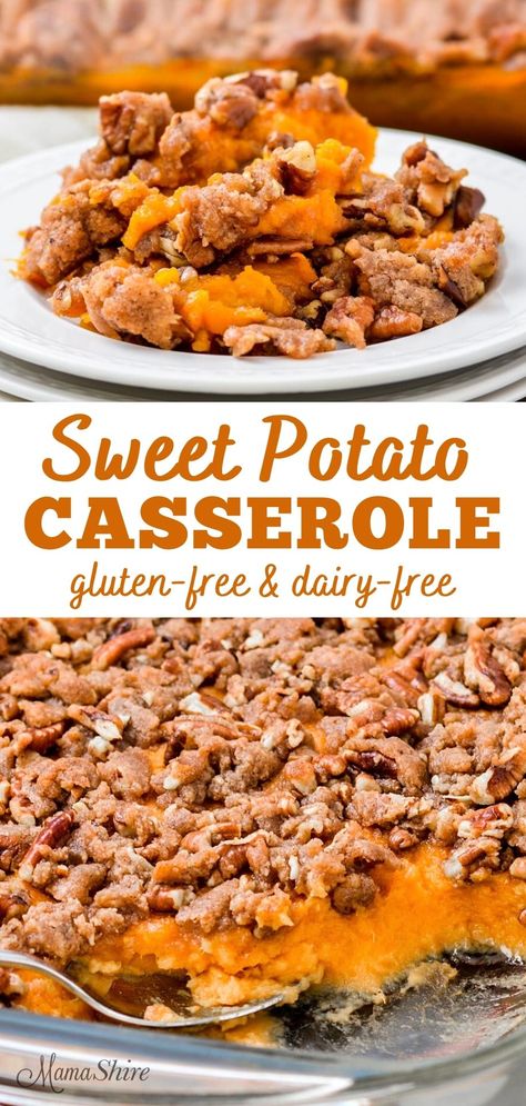 Easy Gluten Free Sweet Potato Casserole, Gluten Free Dairy Free Egg Free Sweet Potato Casserole, Sweet Potato Casserole Vegan Gluten Free, Gluten Free Dairy Free Thanksgiving Side Dishes, Gluten Dairy Free Sweet Potato Casserole, Gluten Free Dairy Free Sweet Potatoe Casserole, Non Dairy Sweet Potato Recipes, Dairy Free And Gluten Free Thanksgiving Recipes, Easy Thanksgiving Gluten Free Desserts Recipes