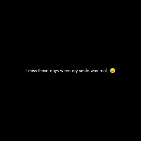 Missing Those Days Quotes, 2 Line Quotes, Days Quotes, Cartoons Dp, Birthday Logo, Simple Kurti, Inner Me, Smile Lines, Nature Instagram