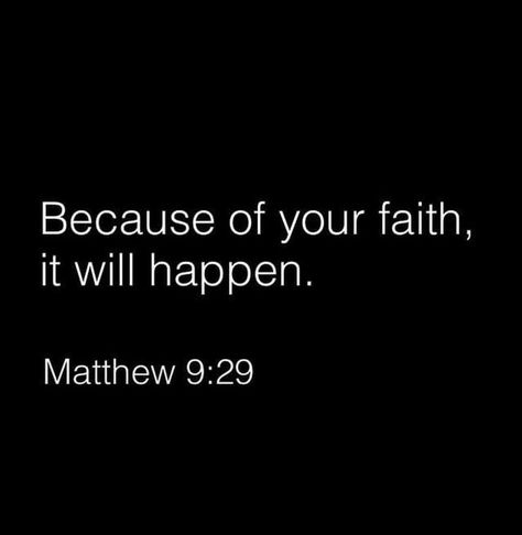 Matthew 9:29 Faith, Keeping Faith Quotes, Vision Board Scriptures Bible Verses, Mathew 9:29, Manifestation Bible Verses, Matthew 9:29, Vision Board Scriptures, Keep Faith Quotes, Bible Vision Board