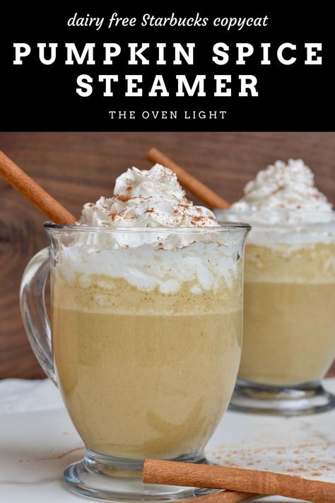 Pumpkin Spice Steamer | Starbucks PS Créme Copycat | The Oven Light Dairy Free Starbucks, Warm Drinks Recipes, Starbucks Pumpkin Spice, Milk Dairy, Spiced Drinks, Homemade Pumpkin Spice, No Coffee, Starbucks Pumpkin, Steamer Recipes