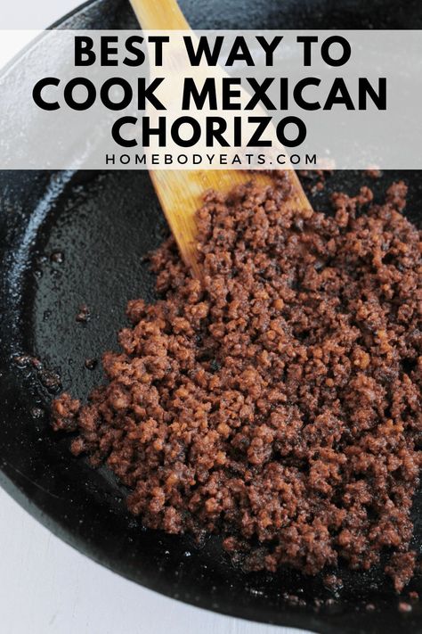 Recipes For Chorizo, Chorizo And Eggs Recipe, Mexican Chorizo Recipes, Chorizo Dishes, Chorizo Recipes Mexican, Beef Chorizo Recipes, Easy Chorizo Recipes, Cooking Chorizo, Chorizo Recipes Dinner