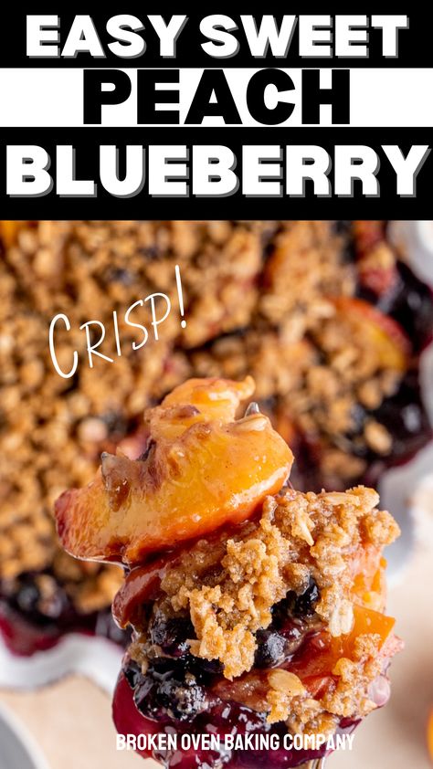 Peach Blueberry Crumble, Peach Blueberry Crisp, Fresh Peach Crisp, Peach Blueberry Cobbler, Blueberry Crisp Recipe, Fruit Crisp Recipe, Crisp Desserts, Peach Crisp Recipe, Blueberry Crisp