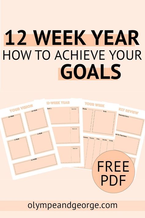 12 Week Year - How to Achieve your Goals - Olympe and George | Printable Planner For Moms by  Kim Smith 12 Weeks In A Year, 12 Weeks Year, 12 Week Goals, 12 Week Year Templates Free, 12 Week Year Plan, 12 Week Year Templates, Action Plan Template Goal Settings, 12 Week Planner, 12 Week Year Planner