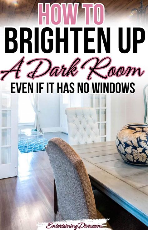 How To Brighten A Dark Room (Even If It Has No Windows) | Home Decor Ideas Rooms With No Windows, Brighten Up A Dark Room, Dark Living Room Ideas, Windows Interior, Dark Brown Walls, Brighten Room, Dark Dining Room, Hidden Lighting, House To Home