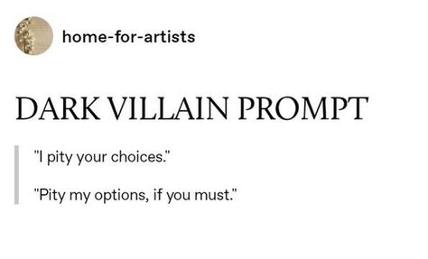 Villain Writing Prompts Quotes, Sitcom Prompts, Writing Prompts For Villains, Writing Villains Prompts, Villian Ideas Writing Prompts, Villain Era Checklist, Villain Redemption Prompts, Villain Poetry, Villain Motives Prompts