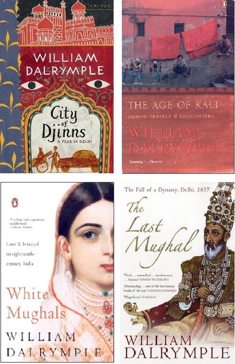 William Dalrymple - City of Djinns - The Age of Kali - The Last Mughal - White Mughals Indian Books, Indian Novels, Indian Authors, William Dalrymple, Diya Diwali, Indian Literature, Mythology Books, Indian History Facts, Read Books Online Free