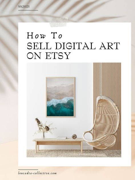 How to Create & Sell Digital Art on Etsy | Make Passive Income from Instant Download Printable Art | Best Digital Products to Sell How To Sell Digital Prints On Etsy, Digital Art That Sells, Digital Prints To Sell On Etsy, Digital Art Selling, Digital Art Business Ideas, How To Sell Art Prints, Sell Art On Etsy, How To Print Art Prints, Creating Digital Art