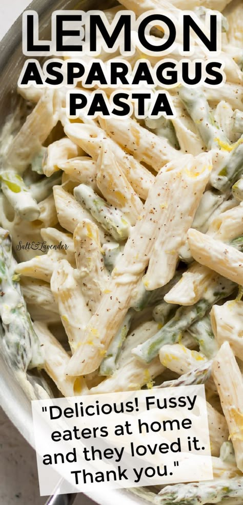 closeup of a skillet with penne and text overlay that reads lemon asparagus pasta - "Delicious! Fussy eaters at home and they loved it. Thank you." Chicken Asparagus Pasta, Meatless Pasta Recipes, Asparagus Pasta Recipes, Lemon Asparagus Pasta, Meatless Pasta, Lemon Cream Sauce, Creamy Asparagus, Summer Flavors, Lemon Asparagus