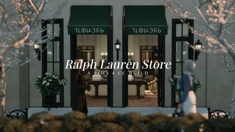 The Sims 4 Retail Store Cc, Sims 4 Aesthetic Lots, Plays Aesthetic, Ralph Lauren Store, The Sims 4 Lots, San Myshuno, Sims 4 House Building, My Sims, Sims 4 Teen