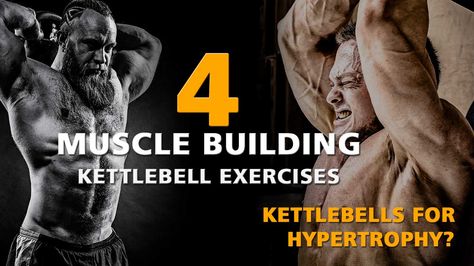 4 Muscle Building Kettlebell Exercises | KBS FOR HYPERTROPHY? Kettlebell Muscle Building, Bodybuilding Routines, Mass Building, Protein To Build Muscle, Kettlebell Challenge, Muscle Builder, Build Muscle Mass, Muscle Anatomy, Kettlebell Training