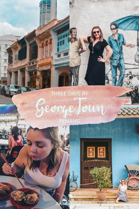 How To Spend Three Days In George Town, Penang | A Winter Escape Penang Georgetown, George Town Penang, Holiday In Singapore, Penang Island, George Town, Backpacking Asia, Penang Malaysia, Malaysia Travel, Singapore Travel