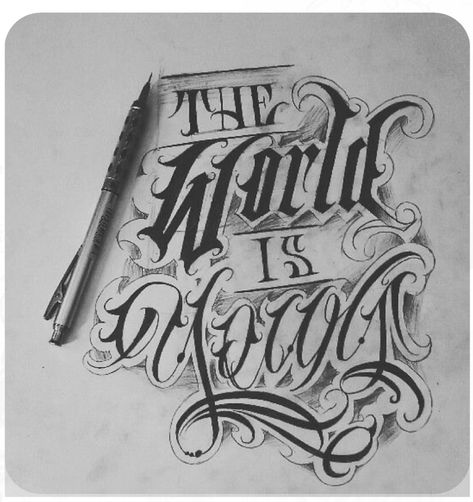 Tattoo Lettering Styles For Men, The World Is Yours Tattoo Design, Against All Odds Tattoo, World Is Yours Tattoo, The World Is Yours Tattoo, Tattoo Chicano Style, Lettering Chicano, Chicano Tattoos Lettering, Christus Tattoo