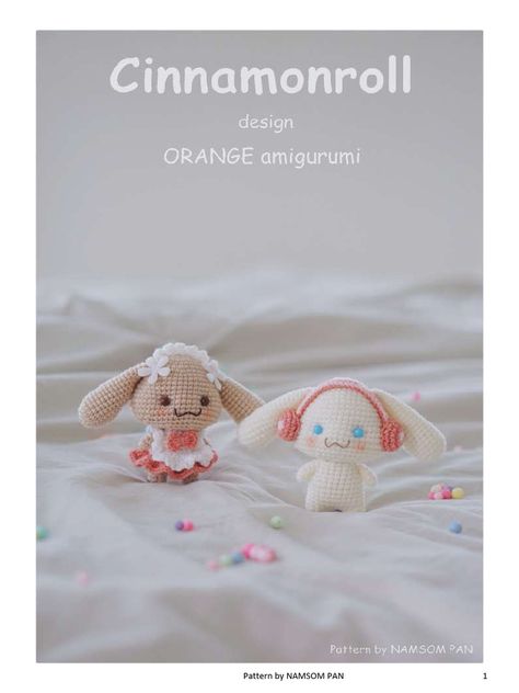 This document provides the pattern for making a cinnamon roll amigurumi. It includes 9 sections with instructions for creating different parts of the cinnamon roll like the head, ears, legs, arms, skirt, bow, apron, straps, and headphones. The pattern uses various crochet stitches and techniques like increasing, decreasing, magic rings, chains and slip stitches. Color and yarn requirements are specified for each section. Diagrams and abbreviations are also included to clearly explain the ... Cinnamon Bunny, Unicorn Slippers, Blush On Cheeks, Crochet Size, Bunny Pattern, Crochet Dog, Crochet Cat, Cinnamon Roll, Baby Disney