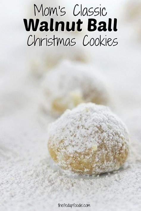 Tried and true! Buttery and tender, these Christmas Cookies turn out perfect every time.  https://www.thefedupfoodie.com Walnut Balls, Nut Balls, Snowball Cookie, Walnut Cookie Recipes, Ball Cookies, Snowball Cookie Recipe, Christmas Yummies, Camping Snacks, Walnut Recipes