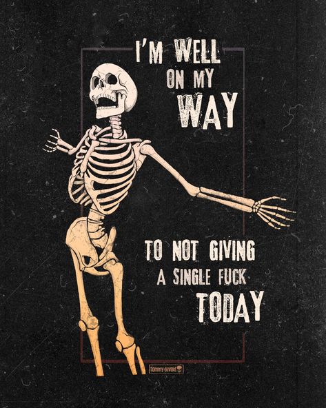 Birthday Skeleton, Work Humour, Skeleton Swag, Depp Quotes, Skeletons Wallpaper Aesthetic, Hoodies Ideas, Johnny Depp Quotes, Tough Times Quotes, Cool Skeleton