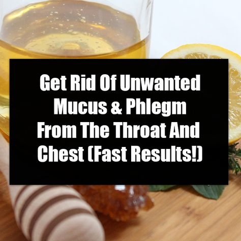 Tumblr, Clear Mucus From Throat, Phlegm In Throat, Mucus In Throat, Getting Rid Of Mucus, Chest Congestion Remedies, Mucus Relief, Congestion Remedies, Getting Rid Of Phlegm