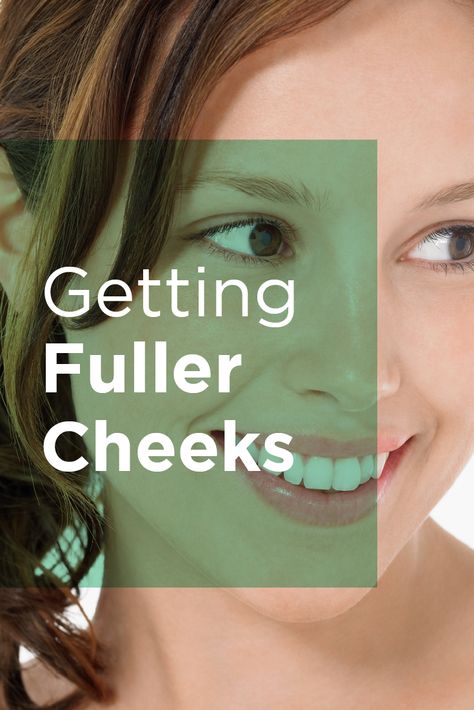 Getting Fuller Cheeks | Surgical and non-surgical options to get your cheeks back! Face Exercises Cheeks, Chubby Cheeks Aesthetic, Cheeks Aesthetic, Fuller Cheeks, Weight Gain Program, Sagging Cheeks, Jawline Exercise, Nose Reshaping, Face Fillers